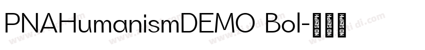 PNAHumanismDEMO Bol字体转换